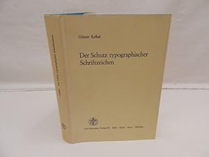 Der Schutz typographischer Schriftzeichen Erläuterungen zum Wiener Abkommen vom 12. Juni 1973 übe...