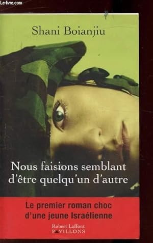 Bild des Verkufers fr NOUS FAISIONS SEMBLANT D'ETRE QUELQU'UN D'AUTRE zum Verkauf von Le-Livre