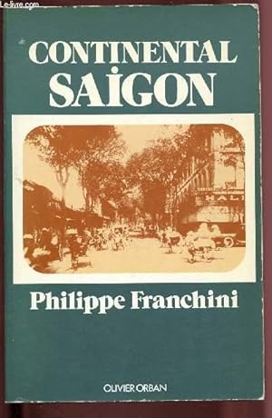 Seller image for CONTINENTAL SAIGON for sale by Le-Livre