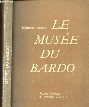 Bild des Verkufers fr LE MUSEE DU BARDO zum Verkauf von Le-Livre