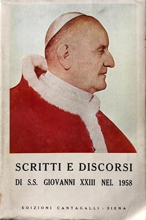 SCRITTI E DISCORSI DI S. S. (SUA SANTITÀ) GIOVANNI XXIII