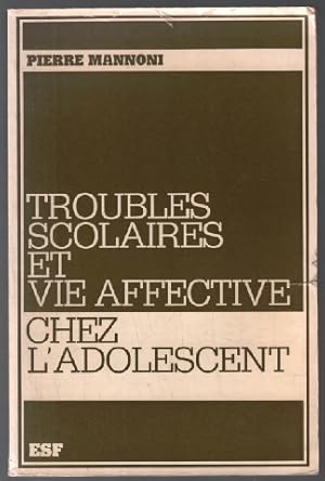 Troubles scolaires et vie affective chez l'adolescent