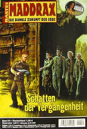 Seller image for Maddrax. Die dunkle Zukunft der Erde. Schatten der Vergangenheit (Bd. 81), for sale by Versandantiquariat Hbald