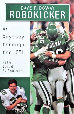 Imagen del vendedor de Robokicker. an Odyssey Through the Cfl a la venta por Ken Jackson