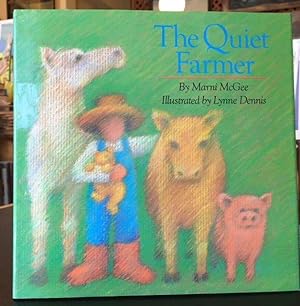 Seller image for THE QUIET FARMER for sale by Lost Horizon Bookstore