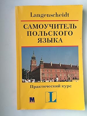 Bild des Verkufers fr Samoutschitel polskogo jazyka. Praktischeskij Kurs. (How to learn Polish by Yourself - book in Russian language) Samouchitel polskogo yazyka. Utschebnoje Posobye zum Verkauf von Bildungsbuch