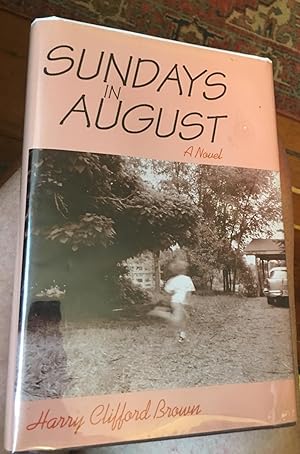 Seller image for SIGNED. Sundays in August: A Novel for sale by Bristlecone Books  RMABA