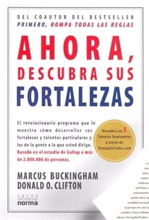 Image du vendeur pour Ahora Descubra Sus Fortalezas (Spanish Edition) mis en vente par Von Kickblanc