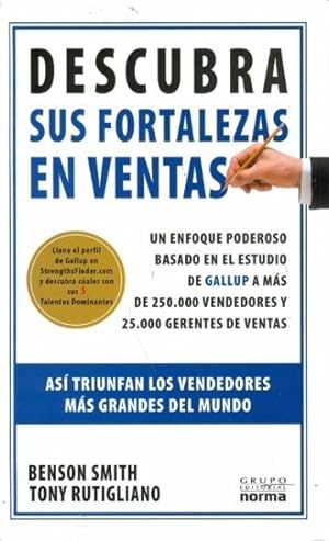 Seller image for Descubra Sus Fortalezas En Ventas: Asi Triunfan Los Vendedores Mas Grandes Del Mundo (Spanish Edition) for sale by Von Kickblanc