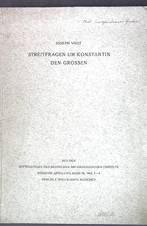 Bild des Verkufers fr Streitfragen um Konstantin den Grossen; Aus den Mitteilungen des Deutschen Archologischen Instituts; zum Verkauf von books4less (Versandantiquariat Petra Gros GmbH & Co. KG)