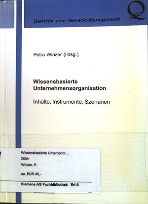 Immagine del venditore per Wissensbasierte Unternehmensorganisation : Inhalte, Instrumente, Szenarien. Berichte zum Generic-Management; Band 1/2004. venduto da books4less (Versandantiquariat Petra Gros GmbH & Co. KG)