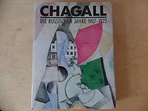 Imagen del vendedor de Chagall : die russischen Jahre 1907 - 1922. Aus d. Franz. bers. von Bettina Witsch-Aldor a la venta por Antiquariat Rohde