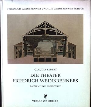 Seller image for Die Theater Friedrich Weinbrenners: Bauten und Entwrfe for sale by books4less (Versandantiquariat Petra Gros GmbH & Co. KG)