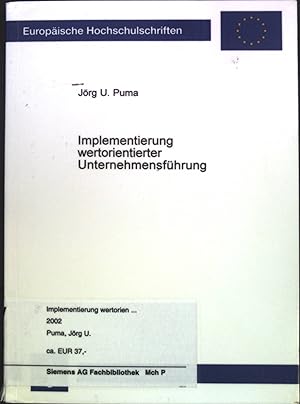 Immagine del venditore per Implementierung wertorientierter Unternehmensfhrung : Konzeption und Evaluation einer unternehmensweiten Manahme zum Kompetenzaufbau. Europische Hochschulschriften; Reihe 5: Volks- und Betriebswirtschaft; Band 2886. venduto da books4less (Versandantiquariat Petra Gros GmbH & Co. KG)