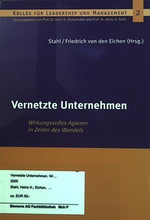 Seller image for Vernetzte Unternehmen : Wirkungsvolles Agieren in Zeiten des Wandels. Kolleg fr Leadership and Management; Band 2. for sale by books4less (Versandantiquariat Petra Gros GmbH & Co. KG)