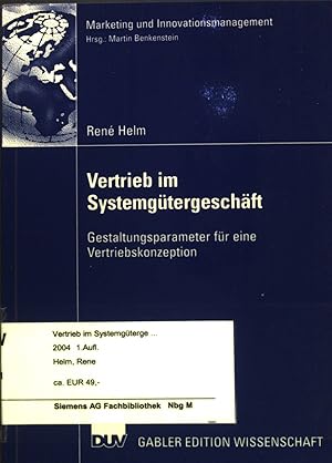 Bild des Verkufers fr Vertrieb im Systemgtergeschft. Gestaltungsparameter fr eine Vertriebskonzeption. Gabler Edition Wissenschaft : Marketing und Innovationsmanagement. zum Verkauf von books4less (Versandantiquariat Petra Gros GmbH & Co. KG)