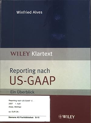 Image du vendeur pour Reporting nach US-GAAP : Ein berblick. Wiley Klartext. mis en vente par books4less (Versandantiquariat Petra Gros GmbH & Co. KG)