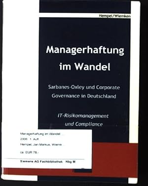 Imagen del vendedor de Managerhaftung im Wandel : Sarbanes-Oxley und corporate governance in Deutschland a la venta por books4less (Versandantiquariat Petra Gros GmbH & Co. KG)