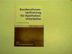 Bundesrahmentarifvertrag für Apothekenmitarbeiter; Stand: 1. Juli 2007,