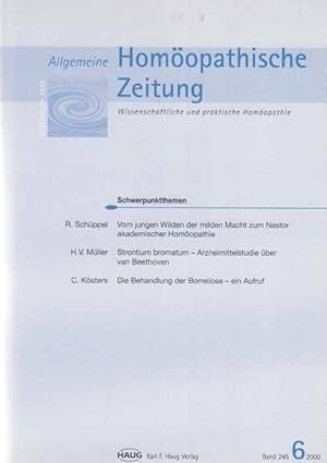 Bild des Verkufers fr Band 245. Nr. 6 / 2000. AHZ. Allgemeine Homopathische Zeitung. zum Verkauf von Fundus-Online GbR Borkert Schwarz Zerfa