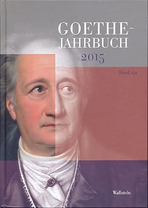 Bild des Verkufers fr Goethe-Jahrbuch 2015. Band 132. zum Verkauf von Fundus-Online GbR Borkert Schwarz Zerfa