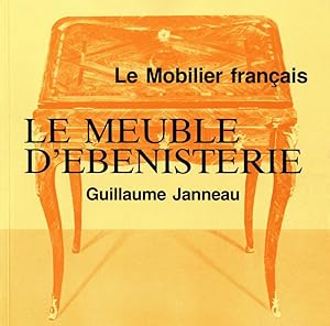 Image du vendeur pour Le Mobilier Francais. Le meuble d'Ebnisterie. mis en vente par Hatt Rare Books ILAB & CINOA