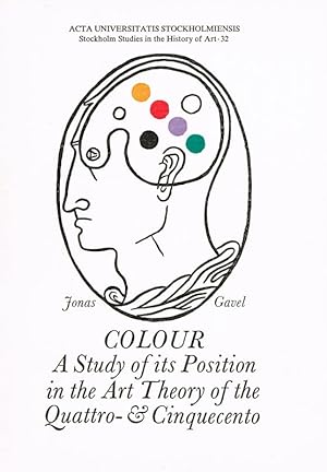 Image du vendeur pour Colour. A study in its Position in the Art Theory of the Quattro- & Cinquecento. mis en vente par Hatt Rare Books ILAB & CINOA