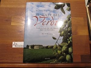 Imagen del vendedor de Zu Gast bei Verdi : Leidenschaft fr die Musik, Lust am Genieen ; mit 57 Rezepten. Eva Gesine Baur ; Isolde Ohlbaum / Collection Rolf Heyne a la venta por Antiquariat im Kaiserviertel | Wimbauer Buchversand