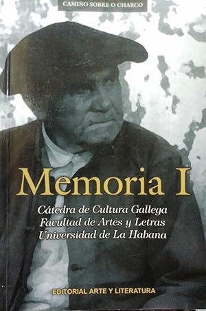 Memoria I.Camiño sobre o Charco. Cátedra de Cultura Gallega, Facultad de Artes y Letras Universid...