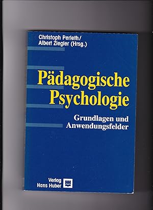 Bild des Verkufers fr Christoph Perleth, Albert Ziegler, Pdagogische Psychologie - Grundlagen und Anwendungsfelder zum Verkauf von sonntago DE