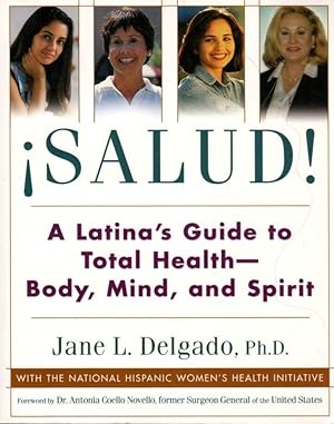 Seller image for Salud: a Latina's Guide to Total Health- Body, Mind, Spirit for sale by Clausen Books, RMABA