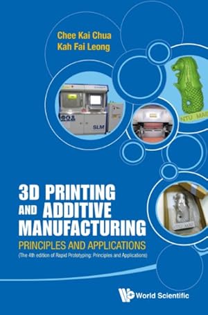 Imagen del vendedor de 3d Printing and Additive Manufacturing : Principles and Applications- Rapid Prototyping a la venta por GreatBookPrices
