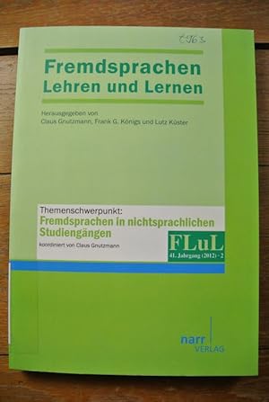 Imagen del vendedor de Fremdsprachen Lehren und Lernen (FLuL): Themenschwerpunkt: Fremdsprachen in nichtsprachlichen Studiengngen. Jg. 41/2012, Bd. 2. a la venta por Antiquariat Bookfarm