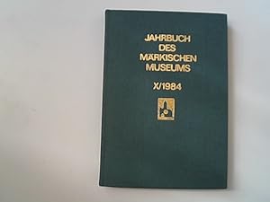 Bild des Verkufers fr Jahrbuch des Mrkischen Museums. Kulturhistorisches Museum der Hauptstadt der Deutschen Demokratischen Republik, Berlin. X. 1984. zum Verkauf von Antiquariat Bookfarm