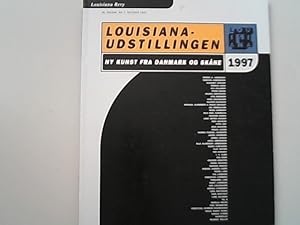 Image du vendeur pour Louisiana-udstillingen 1997 : ny kunst fra Danmark og Skane : Louisiana, 3 Oktober 1997-8. Februar 1998. Louisiana (Museum : Humlebk, Denmark). mis en vente par Antiquariat Bookfarm