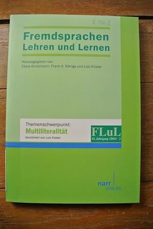 Imagen del vendedor de Fremdsprachen Lehren und Lernen (FLuL): Themenschwerpunkt: Multiliteraritt. Jg. 42/2014, Bd. 2. a la venta por Antiquariat Bookfarm