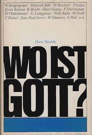 Imagen del vendedor de Wo ist Gott? : Stimmen unserer Zeit. Hrsg. von Horst Nitschke a la venta por Schrmann und Kiewning GbR
