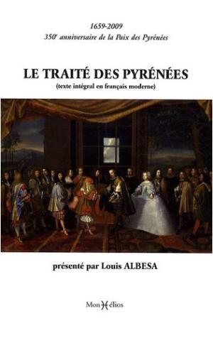 Le traité des Pyrénées. 350 anniversaire de la Paix