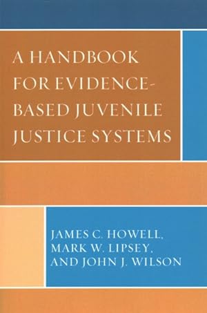 Image du vendeur pour Handbook for Evidence-Based Juvenile Justice Systems mis en vente par GreatBookPrices