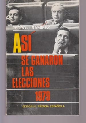 Bild des Verkufers fr ASI SE GANARON LAS ELECCIONES 1979 zum Verkauf von LIBRERIA TORMOS