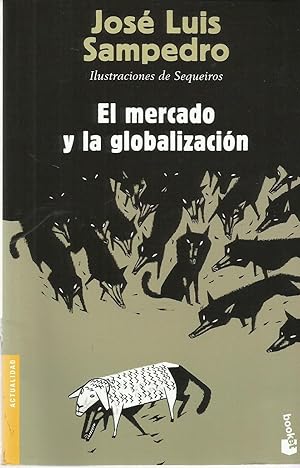 Imagen del vendedor de El Mercado y la Globalizacin a la venta por TU LIBRO DE OCASION