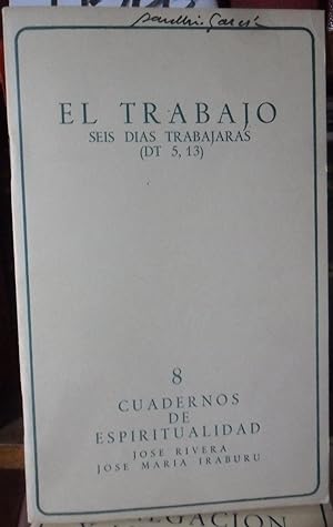 Imagen del vendedor de EL TRABAJO Seis das trabajars (DT 5,13) - 8 Cuadernos de espiritualidad a la venta por Libros Dickens