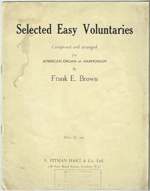 Selected Easy Voluntaries, Composed And Arranged For American Organ Or Harmonium