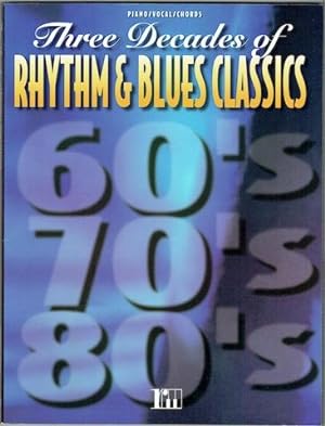 Three DecadesOf Rhythm & Blues Classics: Piano/Vocals/Chords