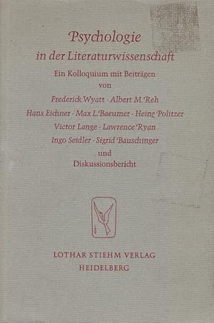 Imagen del vendedor de Psychologie in der Literaturwissenschaft. 4. Amherster Kolloquium z. Modernen Dt. Literatur. 1970. Hrsg. von Wolfgang Paulsen. [Mit Beitr. von Frederick Wyatt u. a.] / Poesie und Wissenschaft ; 32. a la venta por Schrmann und Kiewning GbR