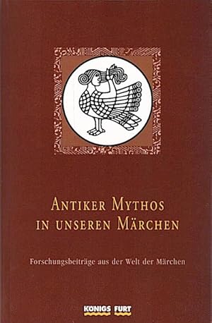 Bild des Verkufers fr Antiker Mythos in unseren Mrchen / [im Auftr. der Europischen Mrchengesellschaft hrsg. von Wolfdietrich Siegmund] Forschungsbeitrge aus der Welt der Mrchen zum Verkauf von Schrmann und Kiewning GbR