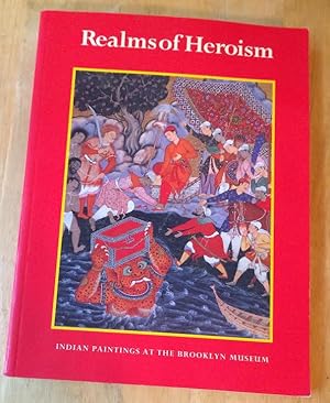 Imagen del vendedor de Realms of Heroism. Indian Paintings at The Brooklyn Museum a la venta por Lucky Panther Books