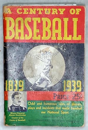 Image du vendeur pour A Century of Baseball, 1839-1939 mis en vente par Lloyd Zimmer, Books and Maps