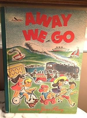 Seller image for AWAY WE GO for sale by Henry E. Lehrich
