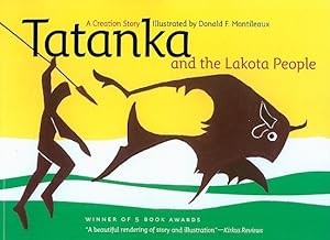 Seller image for Tatanka and the Lakota People: A Creation Story (Paperback or Softback) for sale by BargainBookStores